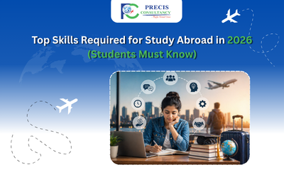 Top Skills Required for Study Abroad in 2026 (Students Must Know)